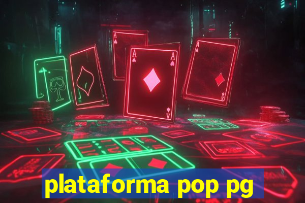 plataforma pop pg